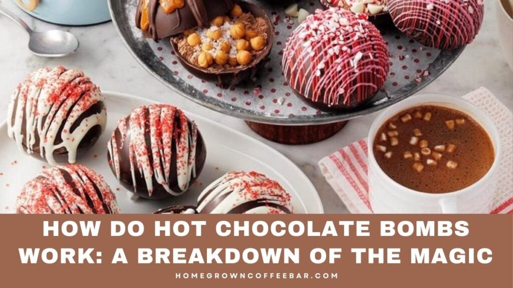 How Do Hot Chocolate Bombs Work