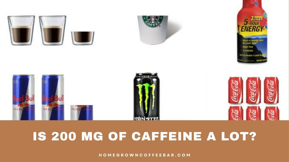 Is 200 Mg Of Caffeine A Lot