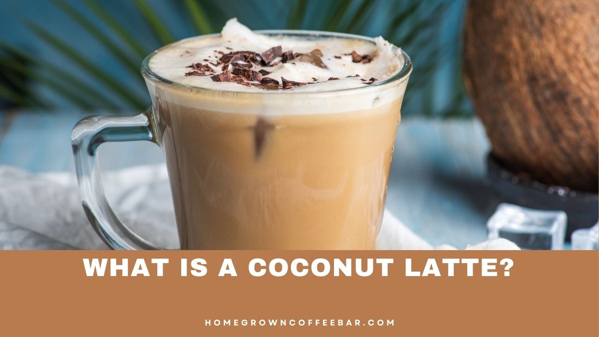 What Is A Coconut Latte