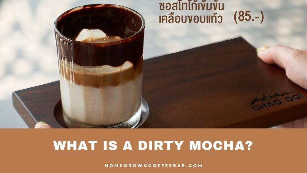 What Is A Dirty Mocha